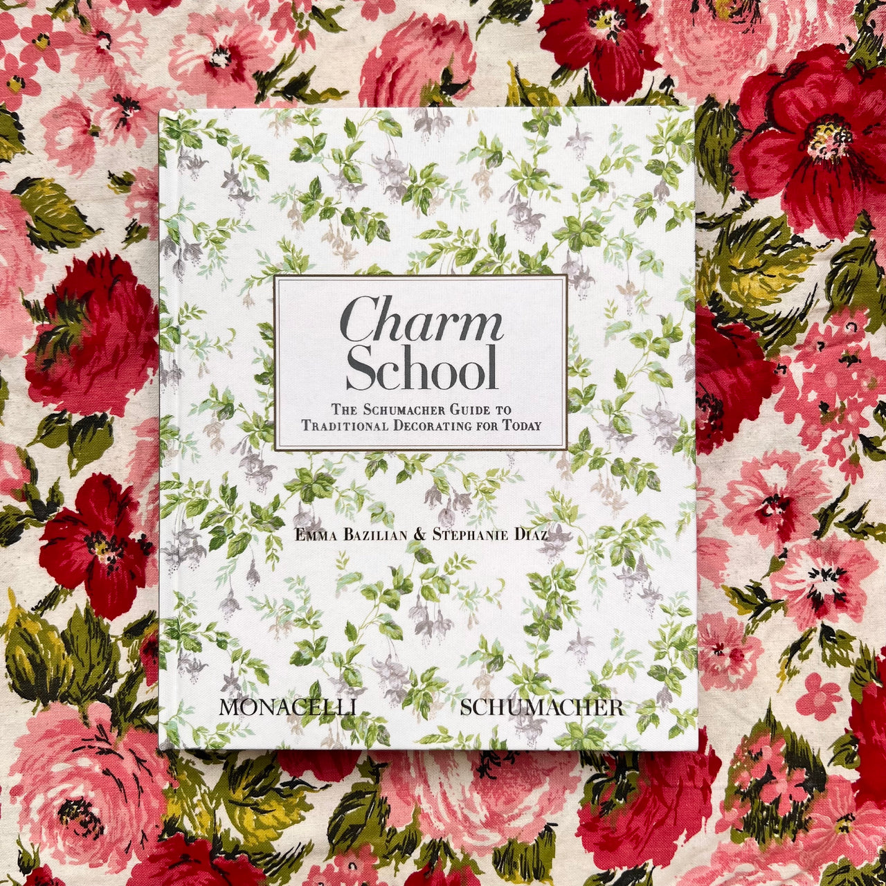 Charm School - The Schumacher Guide to Traditional Decorating for Today